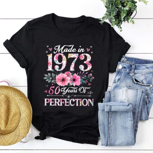 50th Birthday Party Shirts, Made In 1973 50 Years Of Perfection T-Shirt