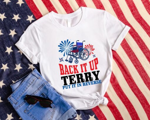 Funny July 4th Shirt, Back Up Terry Put It In Reverse T-Shirt