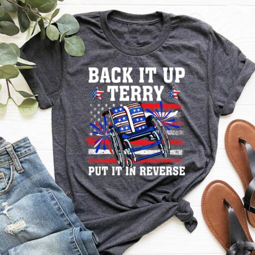 Back It Up Terry Put It In Reverse Shirt, 4th of July Shirt, Cute Funny July 4th Shirt