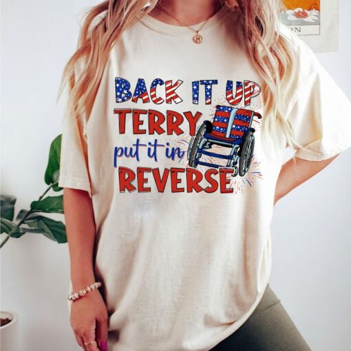 Put It In Reverse Terry, Cute Funny July 4th shirt, Put It In Reverse Terry Shirt