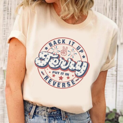 Back It Up Terry Put It In Reverse tee, Cute Funny July 4th shirt, Put It In Reverse Terry Shirt