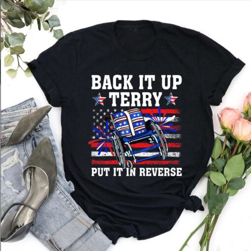 Back It Up Terry Put It In Reverse Shirt, 4th of July Shirt, Cute Funny July 4th Shirt