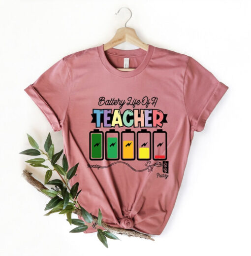 Battery Of Life A Teacher Shirt, Funny Teacher Shirt, Back To School Shirt