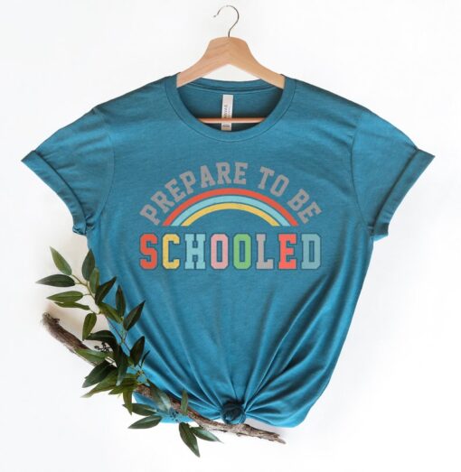 Prepare To Be Schooled Shirts,Teach Love Inspire Shirt,Back To School Shirt