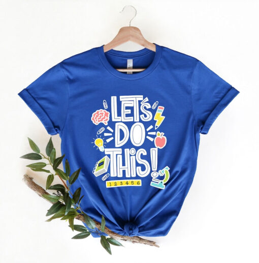 Let's Do This Shirt, Back to School Shirt, Teacher Shirt