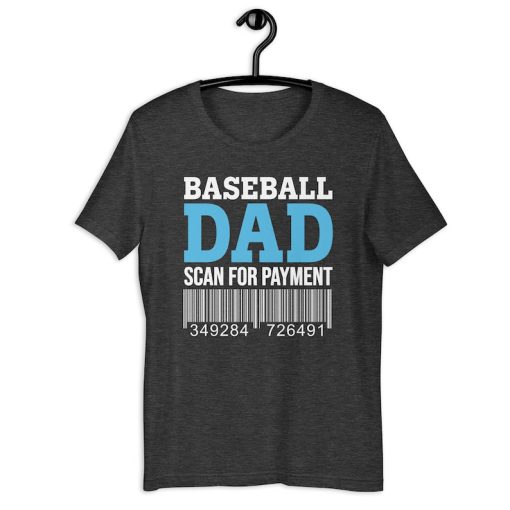 Baseball Dad Shirt | Baseball Dad Scan For Payment | Funny Baseball Lover Baseball Player Father's Day Gift