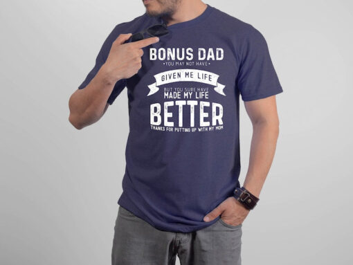 Bonus Dad Shirt, Gifts For Step Dad, Father's Day Gifts For Men, Best Bonus Dad Ever Tee, New Dad T-Shirt