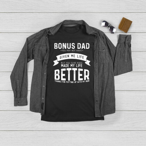 Bonus Dad Shirt, Gifts For Step Dad, Father's Day Gifts For Men, Best Bonus Dad Ever Tee, New Dad T-Shirt