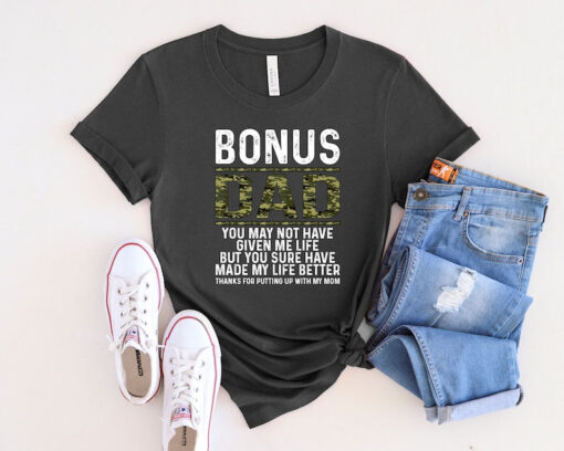 Bonus Dad Shirt, Thanks For Putting Up With My Mom Shirt, Best Dad Ever Shirt, Stepdad Shirt