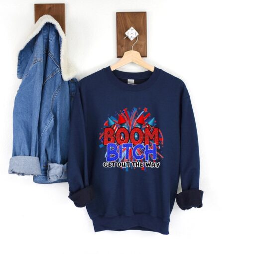 Boom Bitch Hoodie, America sweatshirt, 4th Of July sweatshirt