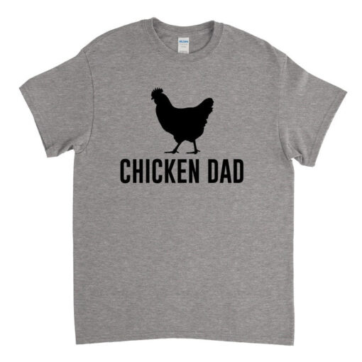 Chicken Shirt, Chicken Dad, Chicken Farmer, Pet Chicken, Raising Chickens