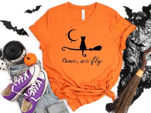 Come We Fly Shirt, Halloween Witch Cat Shirt, Halloween Cat Shirt, Come We Fly Hoodie,Halloween Witchy Sweatshirt