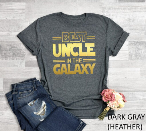 Uncle Shirt, Uncle Gift, Best Uncle in the Galaxy, Uncle T Shirt Tee, Uncle Birthday