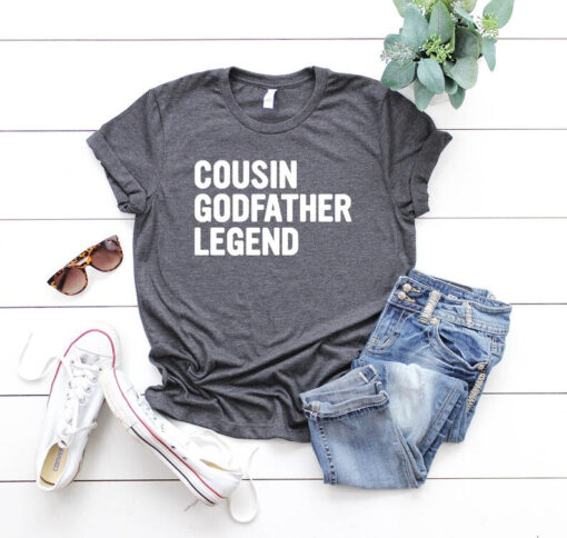 Cousin Godfather Legend Shirt, Uncle Gift Shirt, Gift For Godfathe