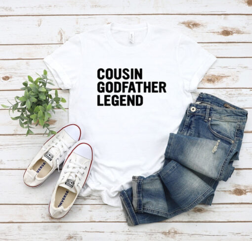 Cousin Godfather Legend Shirt, Uncle Gift Shirt, Gift For Godfathe