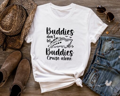 Cruise Squad 2023 Shirt, Buddies Don’t Let Buddies Cruise Alone Shirt,Cruise Shirts,Funny Cruise Tshirt