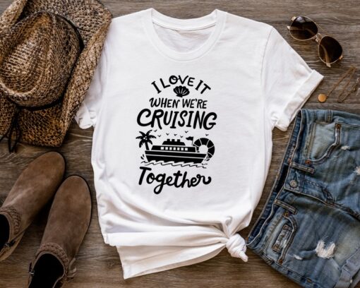 Cruise Squad 2023 Shirt, I Love It When We’re Cruising Together Shirt,Cruise 2023 Shirt,Cruise Group Shirt