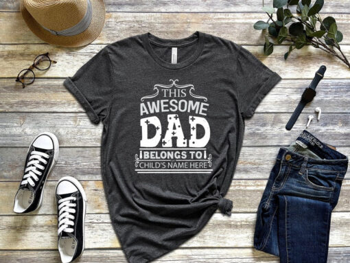 Custom Dad Shirt, Dad Shirt with Kids Names, Father's Day Gift, This awesome dad belongs to, Personalized Dad Shirt