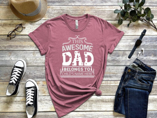 Custom Dad Shirt, Dad Shirt with Kids Names, Father's Day Gift, This awesome dad belongs to, Personalized Dad Shirt