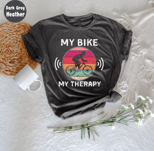 My Bike is my Therapy T-Shirt, Bike Riding T-Shirt