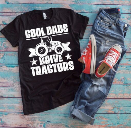 Tractor Dad Shirt | Cool Dads Drive Tractors | Farmer Dad Tractor Lover Dad Jokes Father's Day Gift