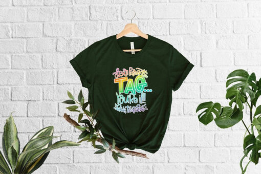 Dear Parents Tag You're It, Love Teachers T-Shirt, Teacher Summer Break