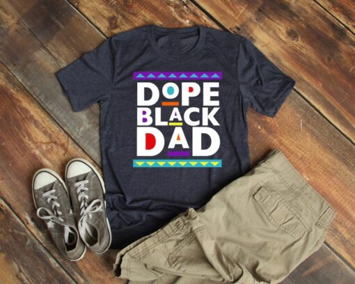 Dope Black Family Shirt, Dope Black Dad Shirt, Black Dad Shirt, Black Dad Father's Day Shirt