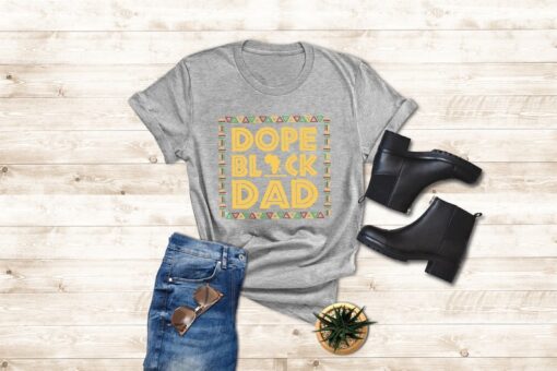 Dope Black Family Shirt, Dope Black Dad Shirt, Black Father's Shirt, Gift For Black Dads, African American Shirt Men