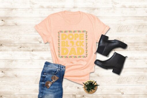 Dope Black Family Shirt, Dope Black Dad Shirt, Black Father's Shirt, Gift For Black Dads, African American Shirt Men