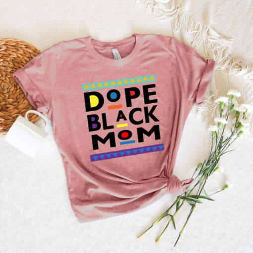 Dope Black Family Shirt, Dope Black Mom Shirt, Dope Mom Shirt, Black Mom Shirt, Stepmom Shirt, Mothers Day Shirt