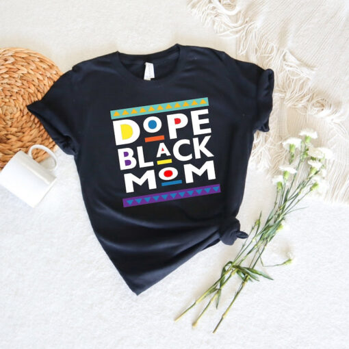 Dope Black Family Shirt, Dope Black Mom Shirt, Dope Mom Shirt, Black Mom Shirt, Stepmom Shirt, Mothers Day Shirt