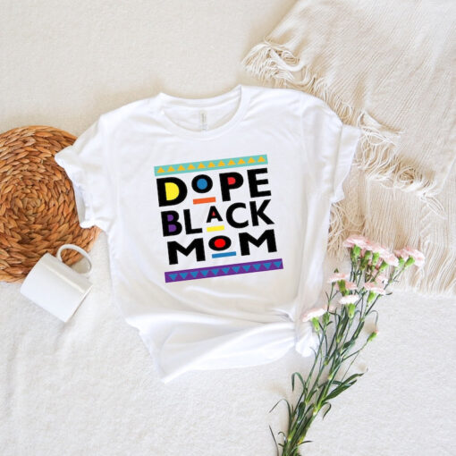 Dope Black Family Shirt, Dope Black Mom Shirt, Dope Mom Shirt, Black Mom Shirt, Stepmom Shirt, Mothers Day Shirt