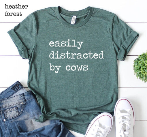 Easily Distracted By Cows Shirt, Livestock, Farm Shirt, Gift For Farmer, Cow Shirt For Women For Men