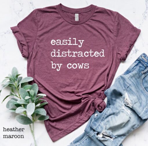 Easily Distracted By Cows Shirt, Livestock, Farm Shirt, Gift For Farmer, Cow Shirt For Women For Men