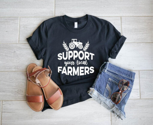 Farm Shirt, Support Your Local Farmer Shirt, Support Your Local Farmer T-Shirt , Funny Farm Tee