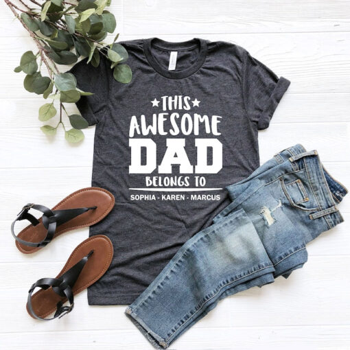 Father's Day Shirt, Fathers Day Tee, Tshirt Gift for Dad, Personalized Gift for Him, This Awesome Dad Belongs To Shirt