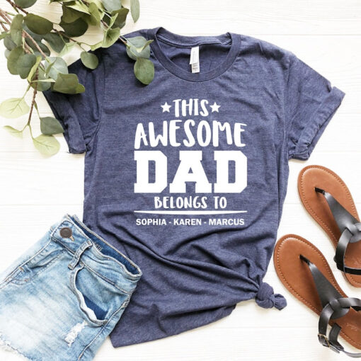 Father's Day Shirt, Fathers Day Tee, Tshirt Gift for Dad, Personalized Gift for Him, This Awesome Dad Belongs To Shirt