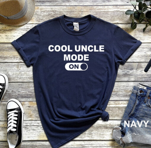 Cool Uncle Mode On Shirt, Uncle Shirt, Cool Uncle Shirt, New Uncle T-Shirt, Uncle Tee