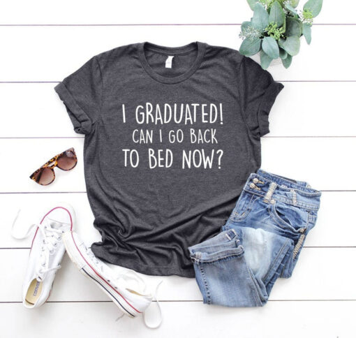 Funny Graduation Shirt, Gift for Graduation, Class Of 2023 Graduate T-Shirt, Funny Graduation Gift