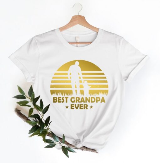 Funny Grandpa Shirt, Best Grandpa Ever Shirt, Fathers Day Gift, Grandpa Birthday Gift, Funny Shirt Men