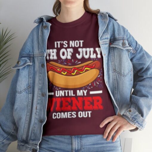 Hotdog Lovers Tshirt It's Not 4th of July Until My Wiener Comes Out T-Shirt For Boys Girls Men Women