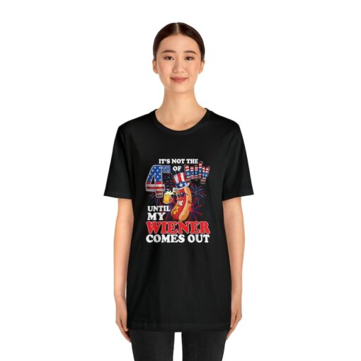 It's Not Independence Day Until My Weiner Comes Out, Funny 4th July Tee, Funny Weiner 4th July shirt