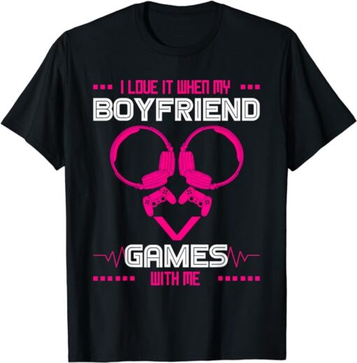 I Love My Girlfriend Couple Relationship Valentines Day T-Shirt