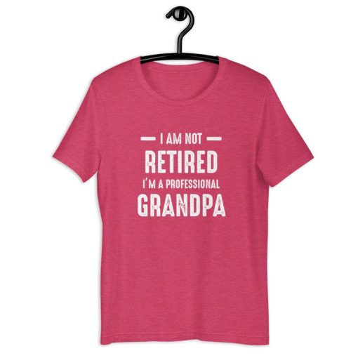 Grandfather Shirt | I Am Not Retired I'm A Professional Grandpa | Funny Gramps Father's Day Gift