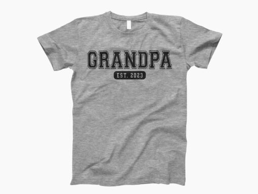 Grandpa est 2023 fathers day shirt, grandpa est 2023, new grandpa gift, new grandpa shirt