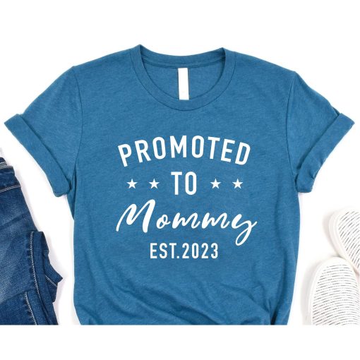 Promoted To Mommy Sweatshirt, First Time Mom T-Shirt, Mama Est. 2023 Crewneck, Mother's Day Sweatshirt, Gift For Mom, New Mom Gift T-Shirt