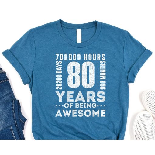 80th Birthday Hours Days Months 80 Years Old Bday T-Shirt