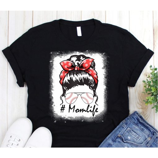 Mom Life Softball Baseball Mothers Day Messy Bun T-Shirt,Messy Bun Custom Shirts, Custom Mom Life Shirt, Softball Life