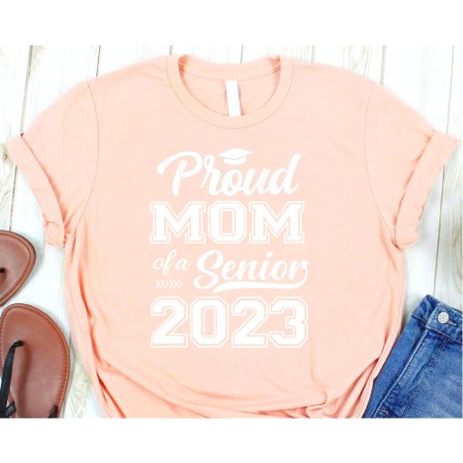 Proud Mom of a senior 2023 Class of 2023 Mom T-Shirts