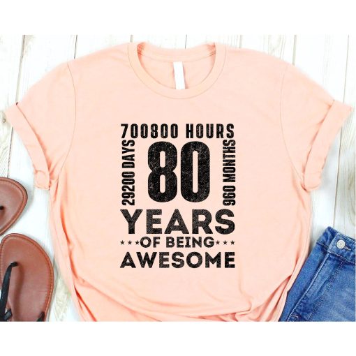 80th Birthday Hours Days Months 80 Years Old Bday T-Shirt